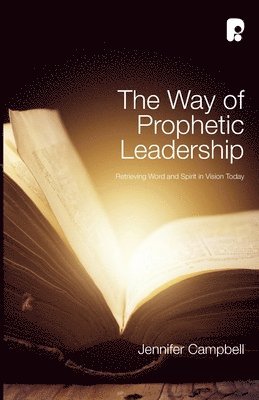 The Way of Prophetic Leadership 1