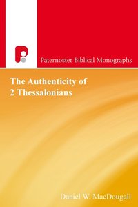 bokomslag The Authenticity of 2 Thessalonians