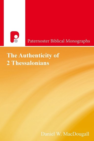 bokomslag The Authenticity of 2 Thessalonians