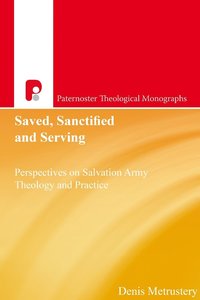 bokomslag Saved, Sanctified and Serving