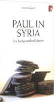 bokomslag Paul in Syria: The Background to Galatians