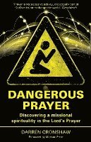 Dangerous Prayer 1