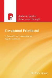 bokomslag Covenantal Priesthood: A Narrative of Community for Baptist Churches