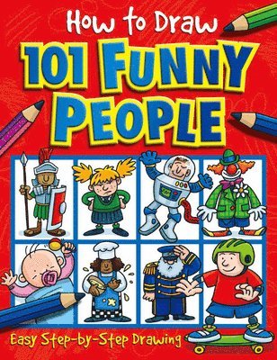 How to Draw 101 Funny People