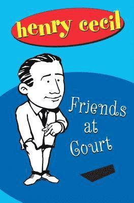 Friends At Court