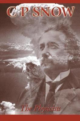 C.P. Snow - Physicists, Häftad