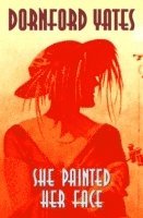 She Painted Her Face