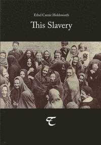 bokomslag This Slavery