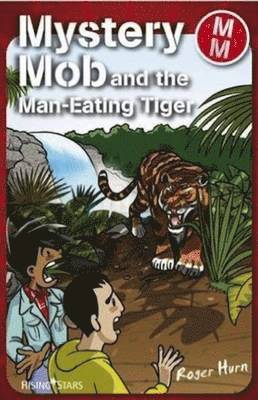 Mystery Mob and the Man Eating Tiger 1