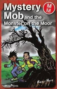 bokomslag Mystery Mob and the Monster on the Moor