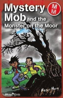 bokomslag Mystery Mob and the Monster on the Moor