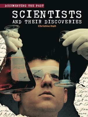 Christine Hatt - Scientists and their Discoveries, Häftad