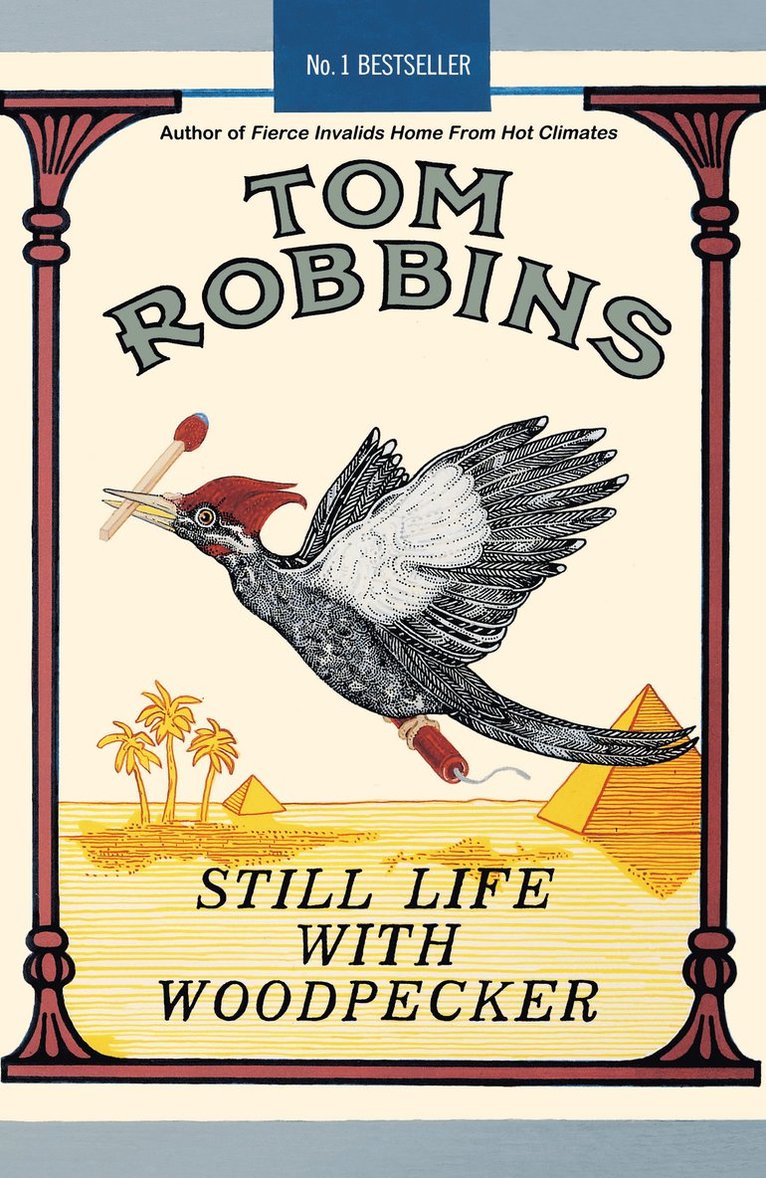 Tom Robbins - Still Life with Woodpecker, Häftad
