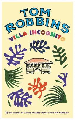 Tom Robbins - Villa Incognito, Häftad