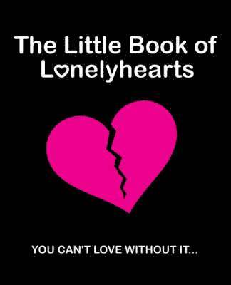 bokomslag The Little Book Of Lonely Hearts