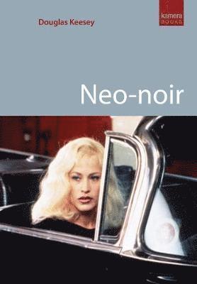 Douglas Keesey - Neo-Noir, Häftad