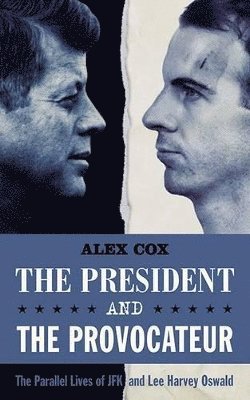 Alex Cox - President and the Provocateur, Häftad