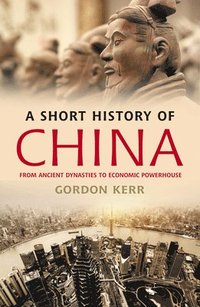 bokomslag A Short History of China