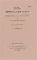H. Sleumer, R. M. Polhill - Flora of Tropical East Africa: Flacourtiaceae, Häftad