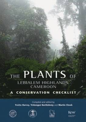 Plants of Lebialem Highlands of Cameroon (Bechati-Fosimondi Besali), The 1