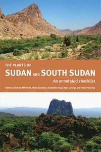bokomslag The Plants of Sudan and South Sudan  An Annotated  Checklist