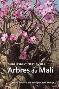 bokomslag Guide d'identification des Arbres du Mali