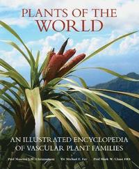 bokomslag Plants of the World: An Illustrated Encyclopedia of Vascular Plant Families