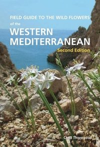 bokomslag Field Guide to the Wildflowers of the Western Mediterranean, Second edition