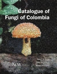 bokomslag Catalogue of Fungi of Colombia