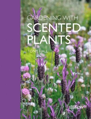 bokomslag Gardening with Scented Plants