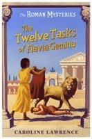 Caroline Lawrence - Roman Mysteries: The Twelve Tasks of Flavia Gemina, Häftad