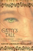 Kevin Crossley-Holland - Gatty's Tale, Häftad