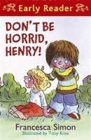 bokomslag Horrid Henry Early Reader: Don't Be Horrid, Henry!