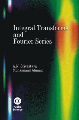 Integral Transforms and Fourier Series 1