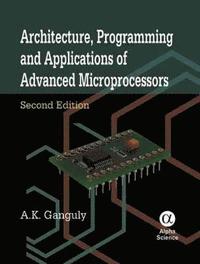bokomslag Architecture, Programming and Applications of Advanced Microprocessors