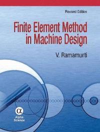 bokomslag Finite Element Method in Machine Design