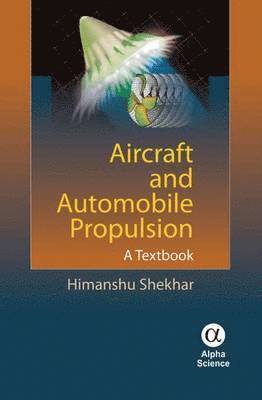 Aircraft and Automobile Propulsion 1