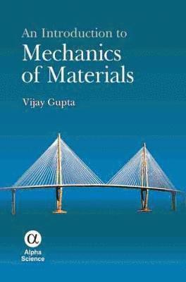 An Introduction to Mechanics of Materials 1