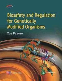 bokomslag Biosafety and Regulation for Genetically Modified Organisms
