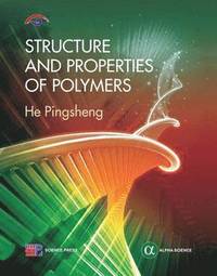 bokomslag Structure and Properties of Polymers