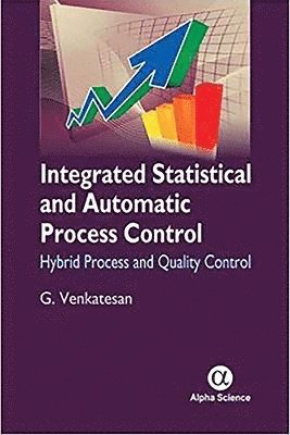 bokomslag Integrated Statistical and Automatic Process Control