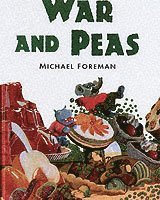 Michael Foreman - War And Peas, Häftad