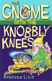 bokomslag The Gnome with the Knobbly Knees