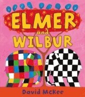 bokomslag Elmer and Wilbur