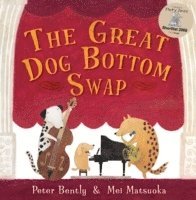 Peter Bently - Great Dog Bottom Swap, Häftad