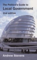 Andrew Stevens - Politico's Guide to Local Government, Häftad