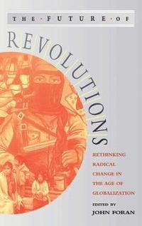bokomslag The Future of Revolutions