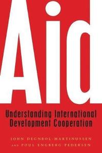 bokomslag Aid: Understanding International Development Cooperation