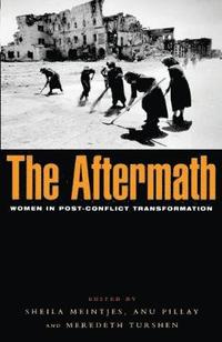 bokomslag The Aftermath: Women in Post-Conflict Transformation