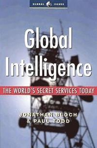 bokomslag Global Intelligence: The World's Secret Services Today